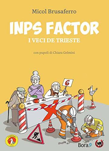 INPS Factor: I veci de Trieste (Strafanici Vol. 5)